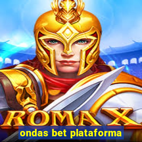 ondas bet plataforma